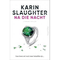 Na die nacht - Karin Slaughter