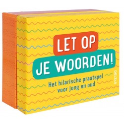 Let op je woorden!